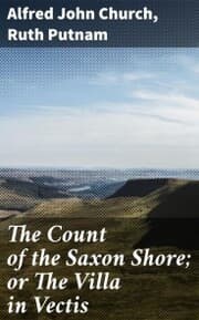 Cover von The Count of the Saxon Shore; or The Villa in Vectis