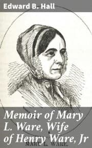 Cover von Memoir of Mary L. Ware, Wife of Henry Ware, Jr