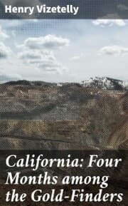 Cover von California: Four Months among the Gold-Finders