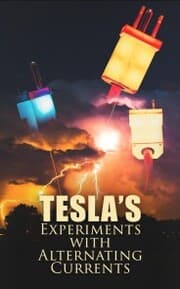 Cover von Tesla's Experiments with Alternating Currents