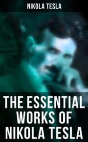 Cover von The Essential Works of Nikola Tesla