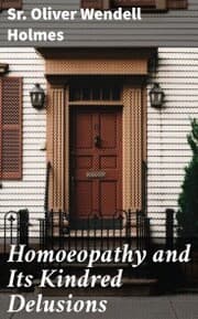 Cover von Homoeopathy and Its Kindred Delusions