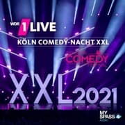 Cover von 1Live Köln Comedy-Nacht XXL 2021