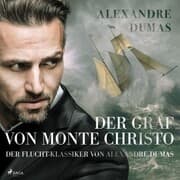 Cover von Der Graf von Monte Christo - der Flucht-Klassiker von Alexandre Dumas