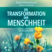 Cover von DIE TRANSFORMATION DER MENSCHHEIT. Ein Himmelsdekret