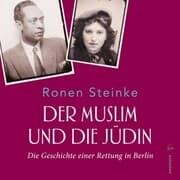 Cover von Der Muslim und die Jüdin. Die Geschichte einer Rettung in Berlin
