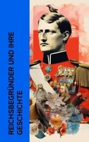 Cover von Reichsbegründer und ihre Geschichte
