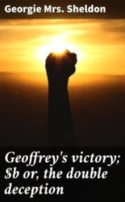 Cover von Geoffrey's victory; or, the double deception
