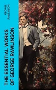 Cover von The Essential Works of George Rawlinson