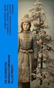 Cover von Die schönsten Weihnachtsromane (Illustriert)