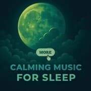 Cover von More Calming Music For Sleep