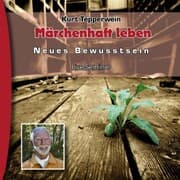 Cover von Neues Bewusstsein: Märchenhaft leben (Live Seminar)