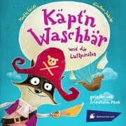 Cover von Käpt'n Waschbär und die Luftpiraten