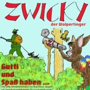 Cover von Zwicky der Wolpertinger, Gutti und Spaß haben...