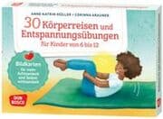 Cover von 30 Körperreisen und Entspannungsübungen für Kinder von 6 bis 12
