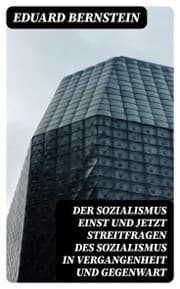 Cover von Der Sozialismus einst und jetzt Streitfragen des Sozialismus in Vergangenheit und Gegenwart