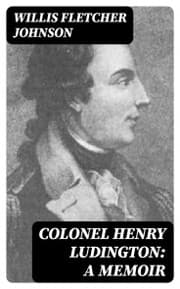 Cover von Colonel Henry Ludington: A Memoir