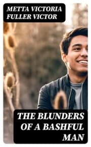 Cover von The Blunders of a Bashful Man