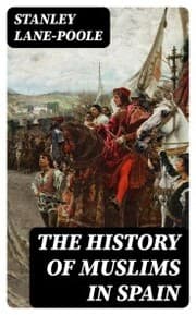 Cover von The History of Muslims in Spain