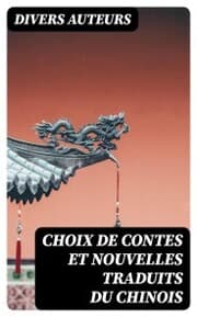 Cover von Choix de contes et nouvelles traduits du chinois