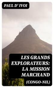 Cover von Les grands explorateurs: La Mission Marchand (Congo-Nil)