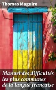 Cover von Manuel des difficultés les plus communes de la langue française