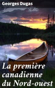 Cover von La première canadienne du Nord-ouest