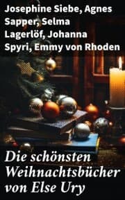Cover von Die schönsten Weihnachtsbücher von Else Ury