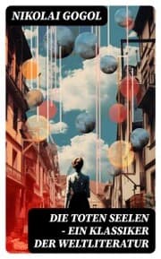 Cover von Die toten Seelen - Ein Klassiker der Weltliteratur