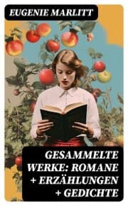 Cover von Gesammelte Werke: Romane + Erzählungen + Gedichte