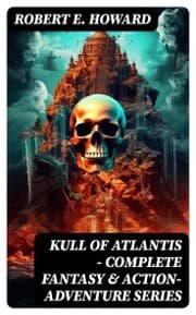 Cover von KULL OF ATLANTIS - Complete Fantasy & Action-Adventure Series