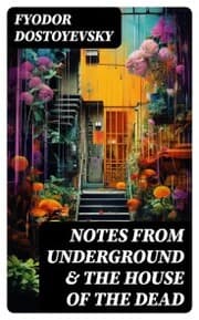 Cover von Notes from Underground & The House of the Dead