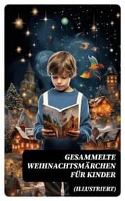 Cover von Gesammelte Weihnachtsmärchen für Kinder (Illustriert)