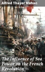 Cover von The Influence of Sea Power on the French Revolution