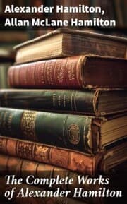 Cover von The Complete Works of Alexander Hamilton