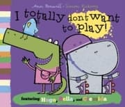 Cover von I Totally Don't Want to Play!