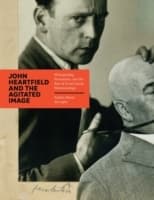 Cover von John Heartfield and the Agitated Image