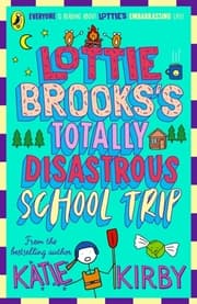 Cover von Lottie Brooks's Totally Disastrous School-Trip