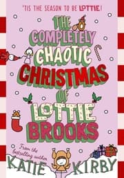 Cover von The Completely Chaotic Christmas of Lottie Brooks
