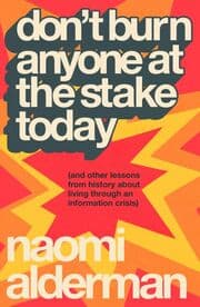 Cover von Don't Burn Anyone at the Stake Today