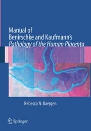 Cover von Manual of Benirschke and Kaufmann's Pathology of the Human Placenta
