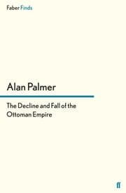 Cover von The Decline and Fall of the Ottoman Empire