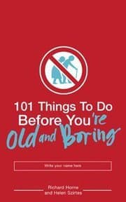 Cover von 101 Things to Do Before You're Old and Boring