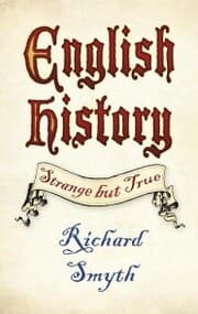 Cover von English History: Strange but True