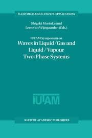 Cover von IUTAM Symposium on Waves in Liquid/Gas and Liquid/Vapour Two-Phase Systems