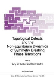 Cover von Topological Defects and the Non-Equilibrium Dynamics of Symmetry Breaking Phase Transitions