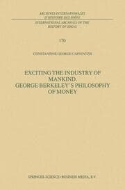 Cover von Exciting the Industry of Mankind George Berkeleys Philosophy of Money