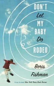 Cover von Don't Let My Baby Do Rodeo