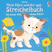 Cover von Mein Alles-wieder-gut-Streichelbuch: Ich tröste dich, kleine Katze!