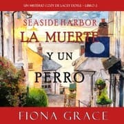 Cover von La muerte y un perro (Un misterio cozy de Lacey Doyle - Libro 2)